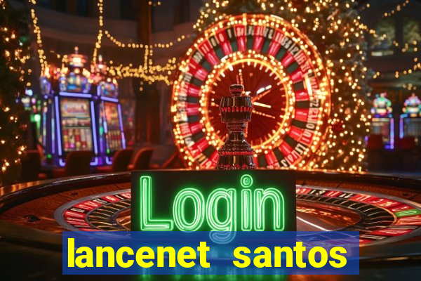 lancenet santos futebol clube